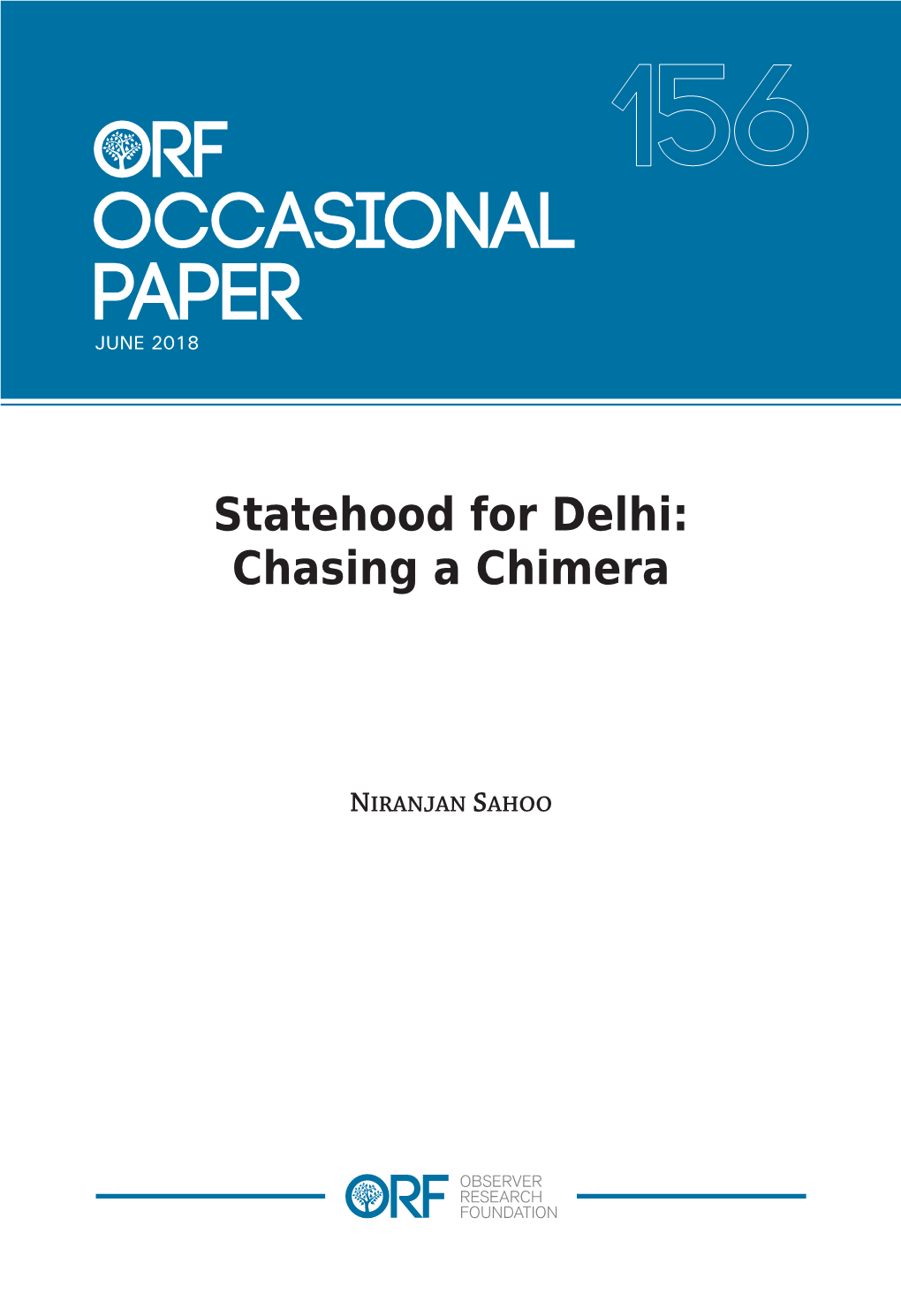 Statehood for Delhi: Chasing a Chimera