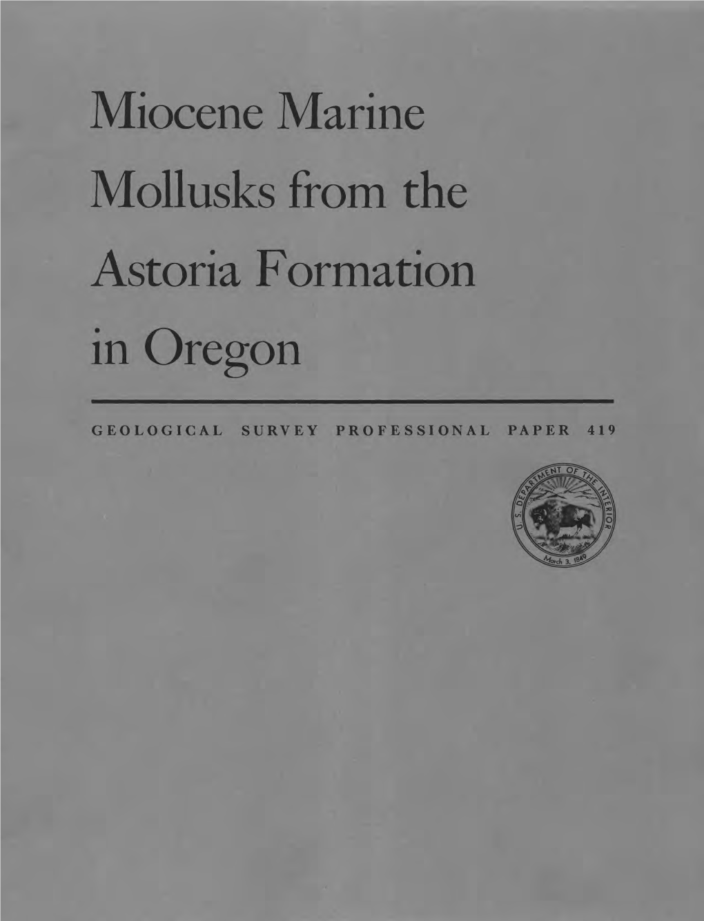 Miocene Marine Mollusks from the Astoria Formation in Oregon