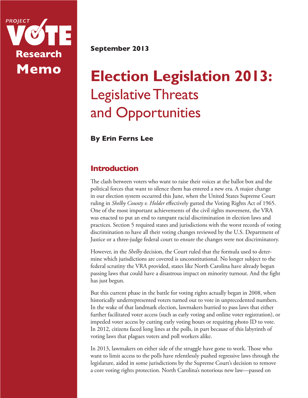 Election Legislation 2013: Legislative Threats and Opportunities