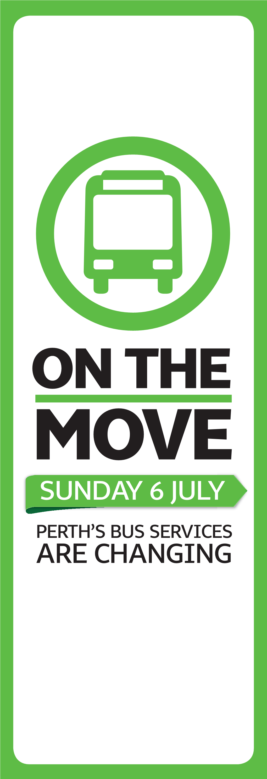 SUNDAY 6 JULY Routes 30, 31, 34, 102, 107, 220, 881 and 940 Will Run from Wellington Street Bus Station