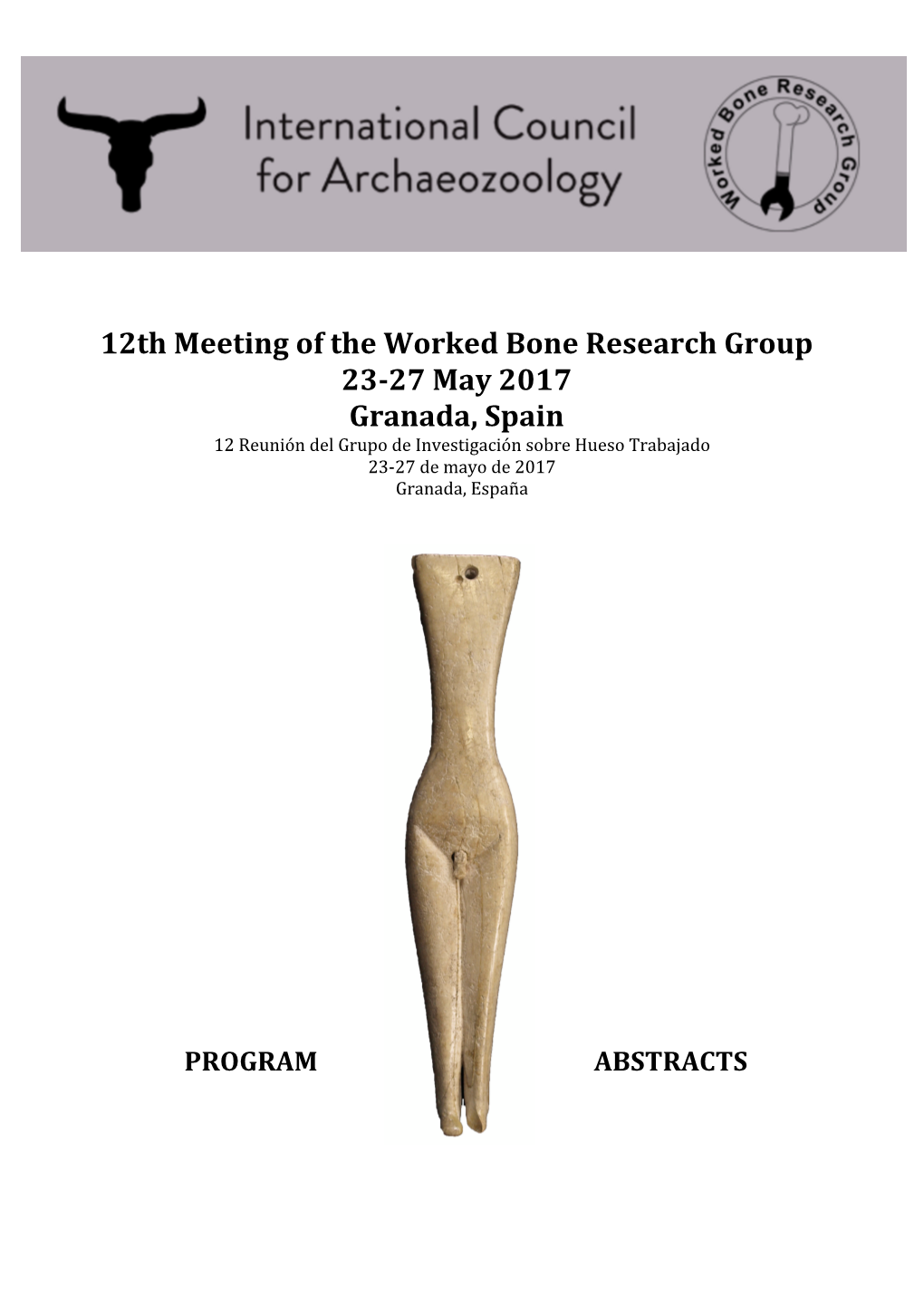12Th Meeting of the Worked Bone Research Group 23-27 May 2017