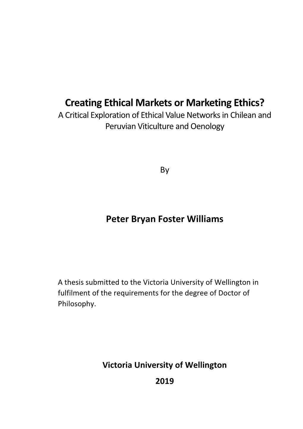 Creating Ethical Markets Or Marketing Ethics? a Critical Exploration of Ethical Value Networks in Chilean and Peruvian Viticulture and Oenology