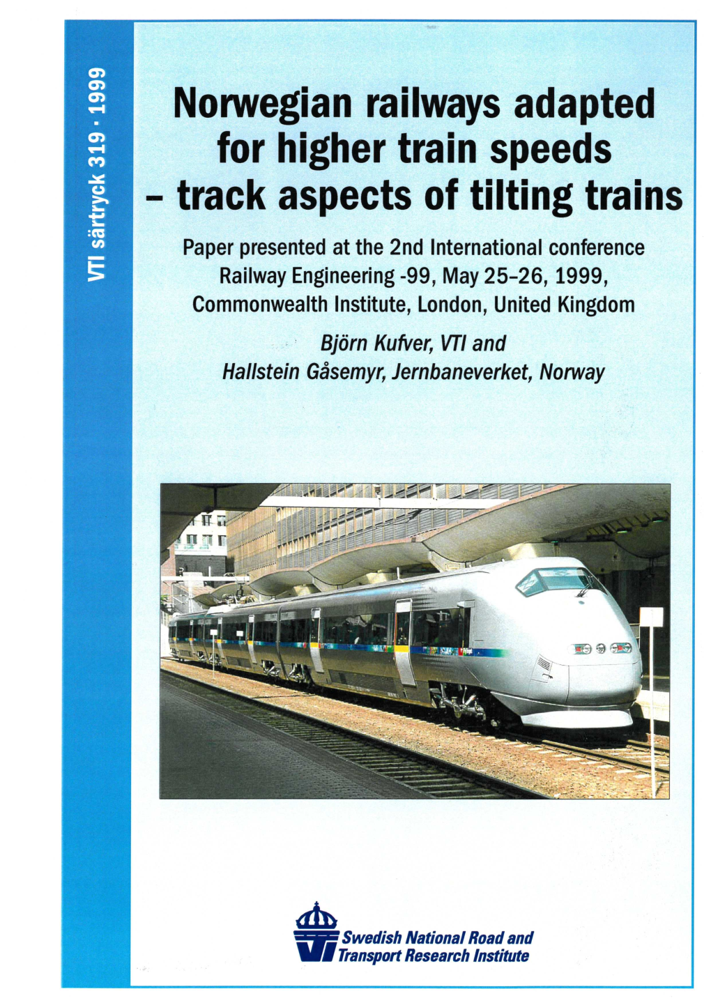 Norwegian Railways Adapted for Higher Train Speeds Track Aspects Of