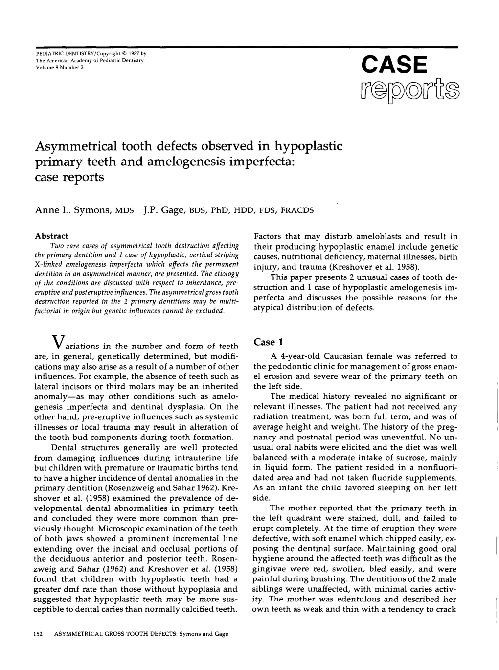 Asymmetrical Tooth Defects Observed in Hypoplastic Primary Teeth and Amelogenesis Imperfecta: Case Reports