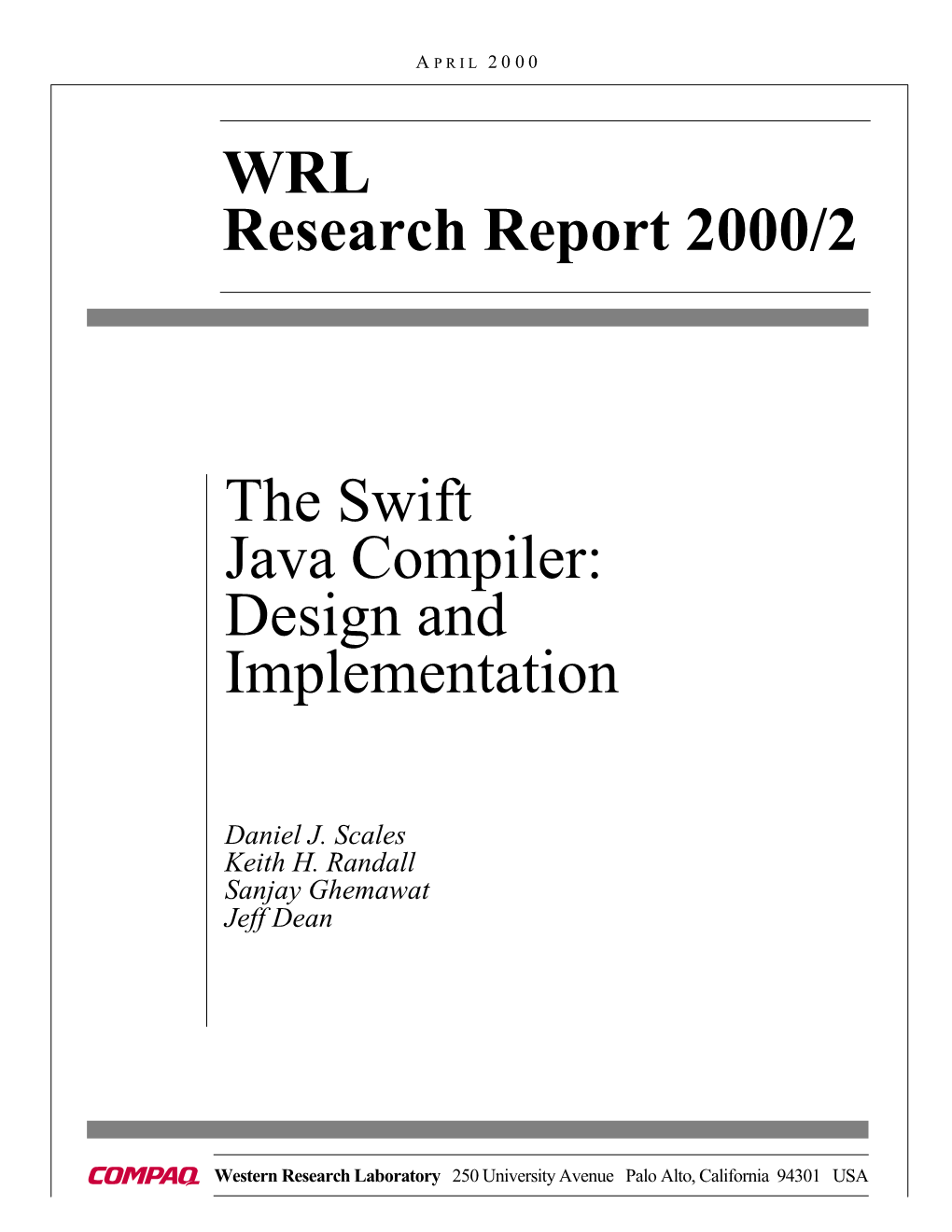 The Swift Java Compiler: Design and Implementation