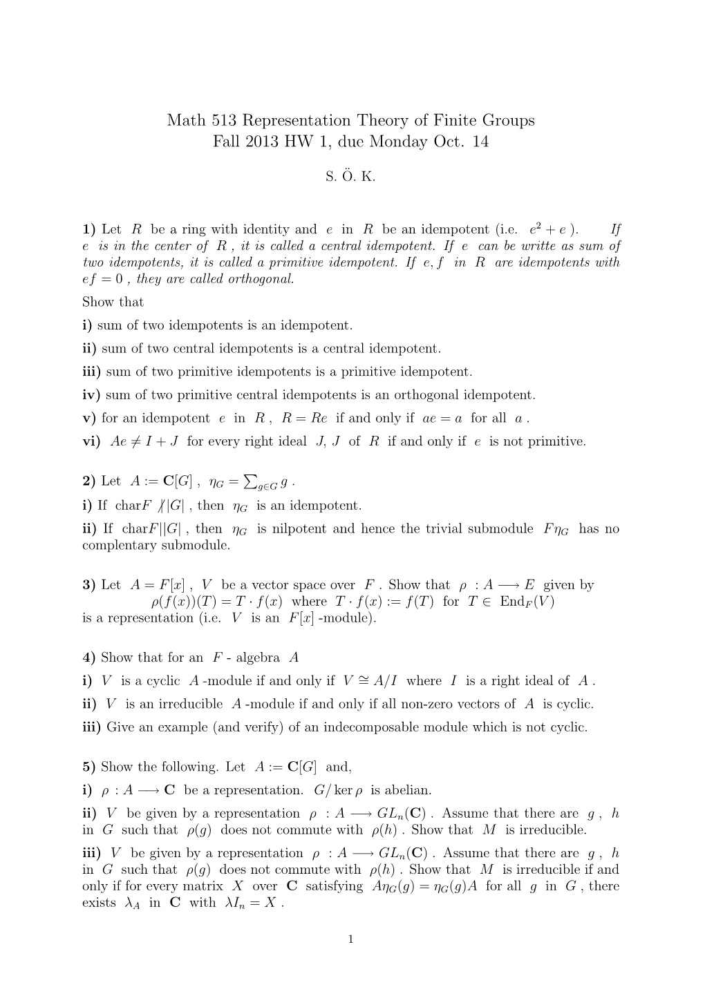 Math 513 Representation Theory of Finite Groups Fall 2013 HW 1, Due Monday Oct
