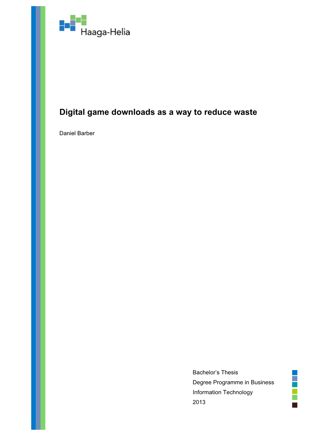 Digital Game Downloads As a Way to Reduce Waste