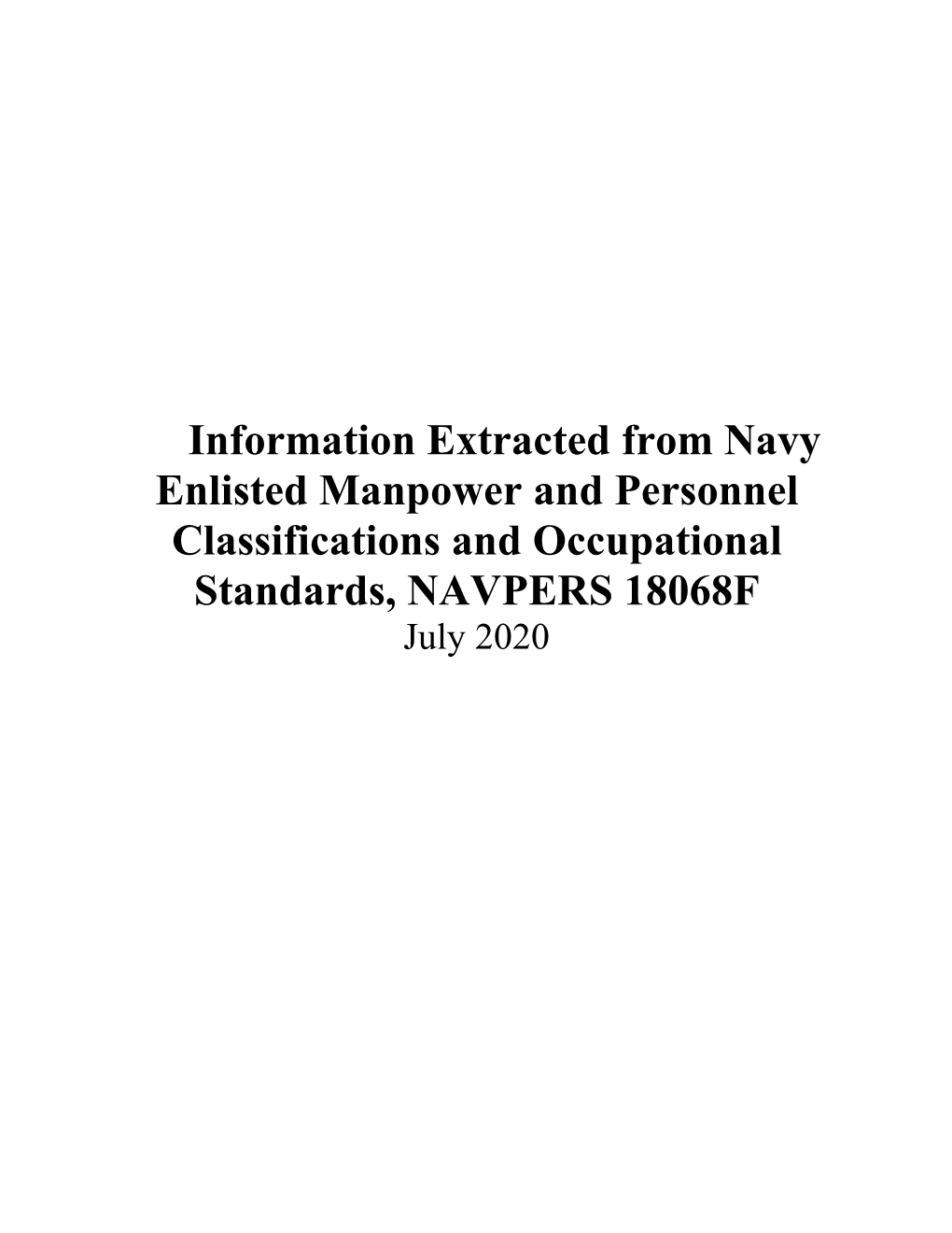 Information Extracted from Navy Enlisted Manpower and Personnel Classifications and Occupational Standards, NAVPERS 18068F