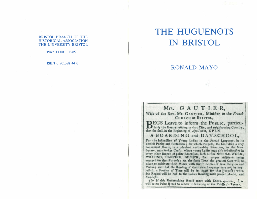 The Huguenots in Bristol Is the Sixty-Firstpamphlet to Be Published by the Bristol Branch of the Historical Association