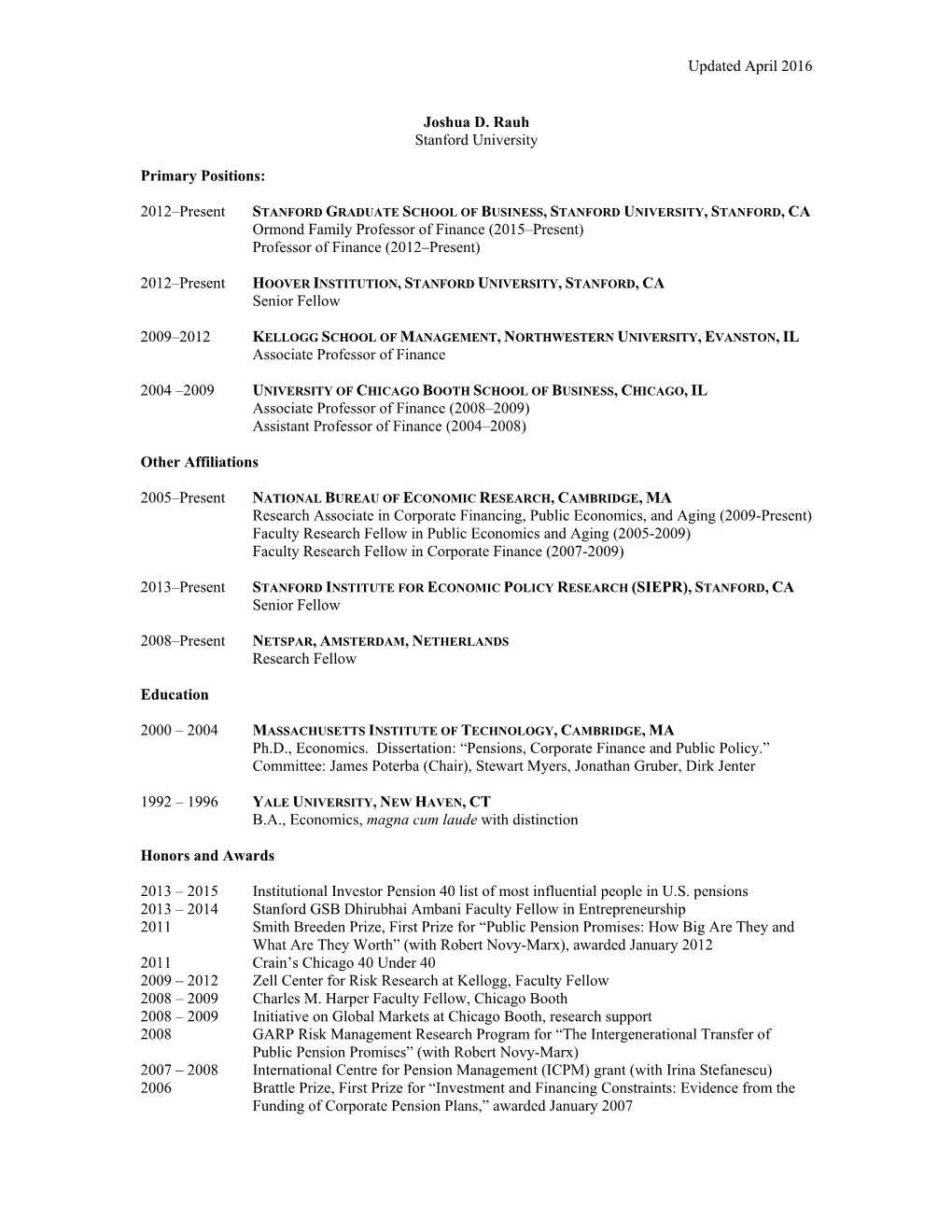 Updated April 2016 Joshua D. Rauh Stanford University Primary Positions