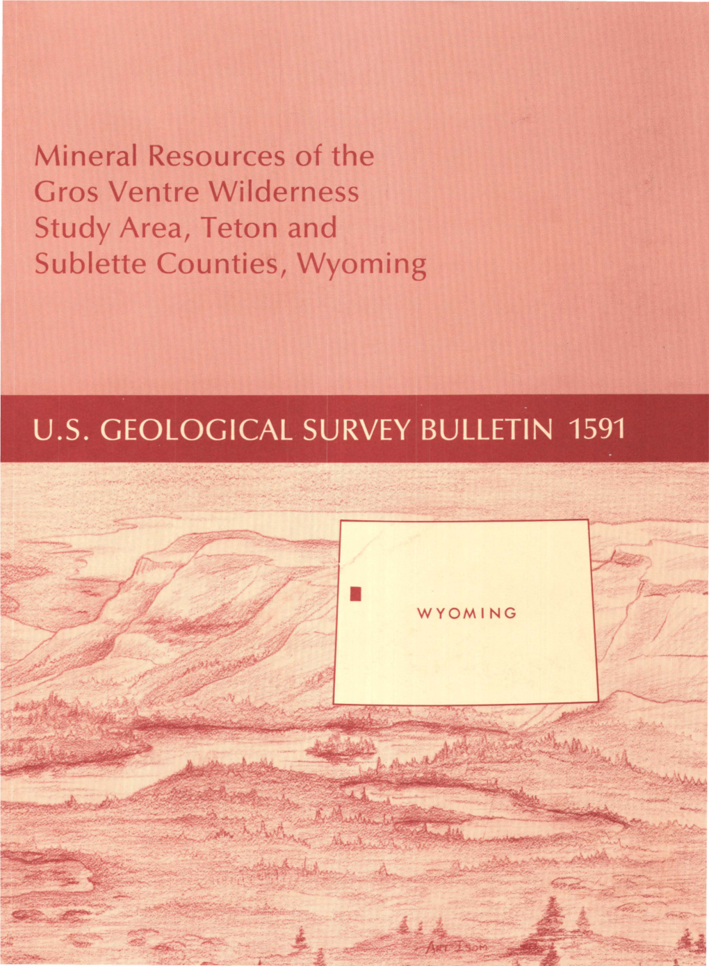 Mineral Resources of the Gros Ventre Wilderness Study Area, Teton and Sublette Counties, Wyoming