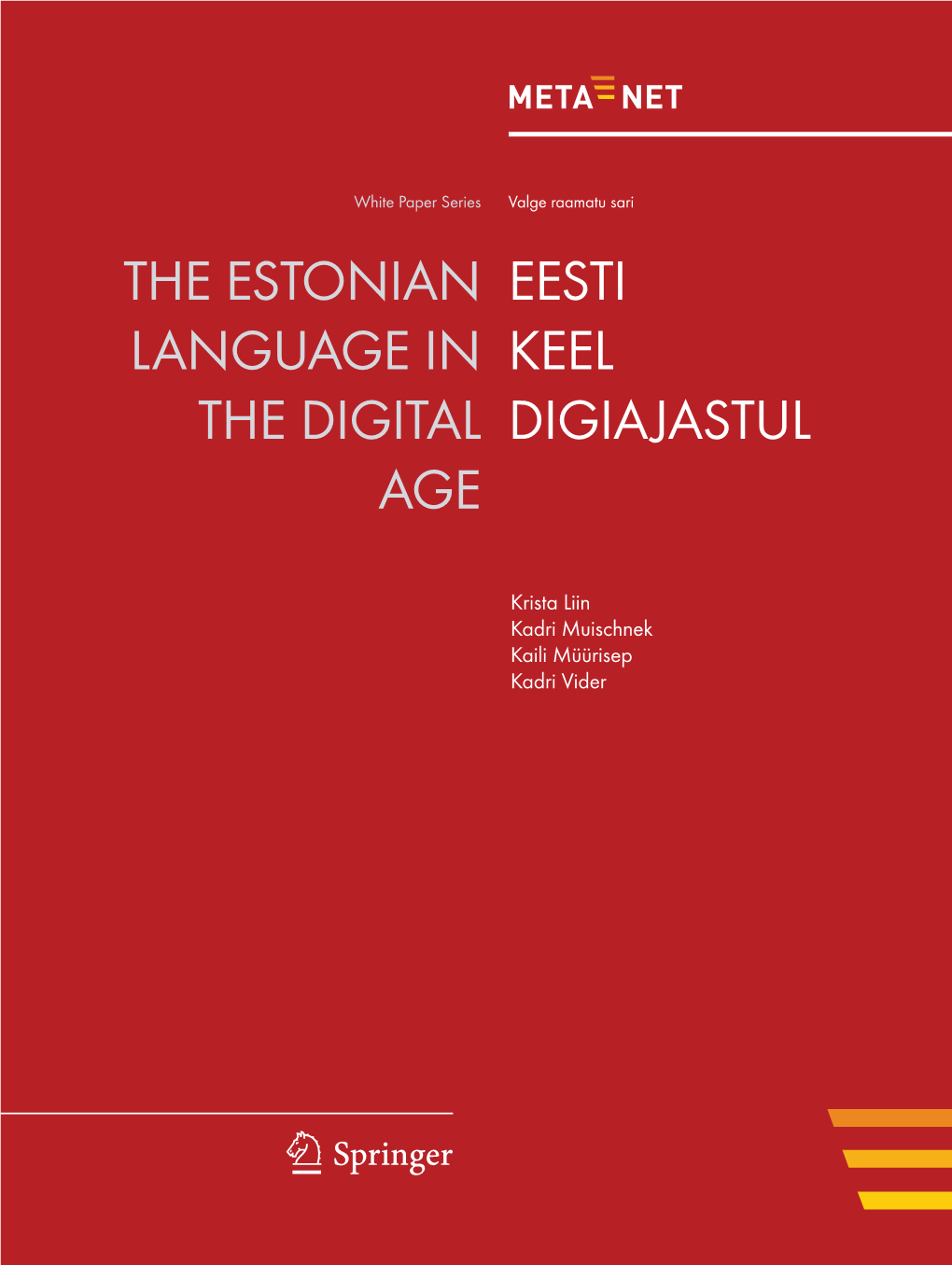 The Estonian Language in the Digital Age Eesti Keel