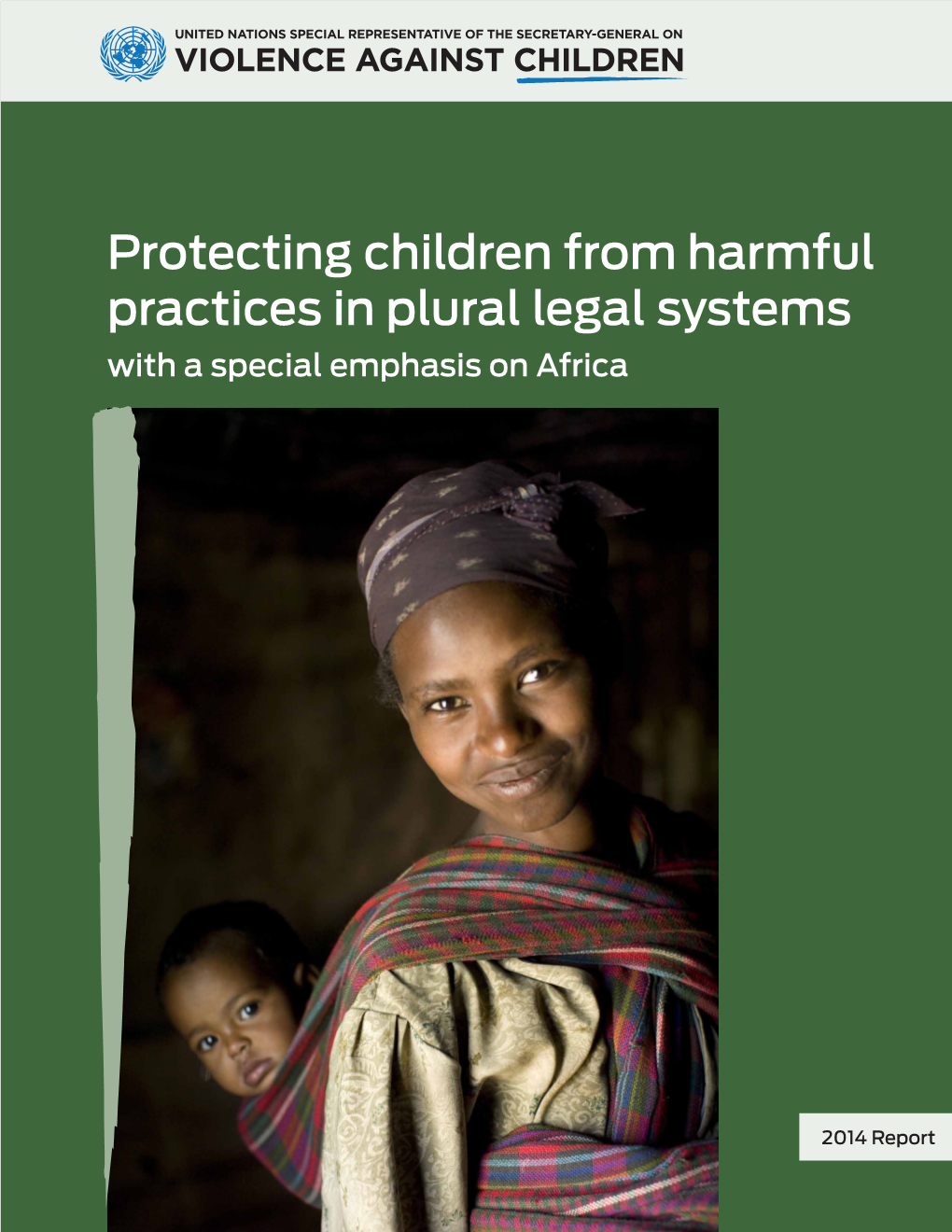Protecting Children from Harmful Practices in Plural Legal Systems with a Special Emphasis on Africa