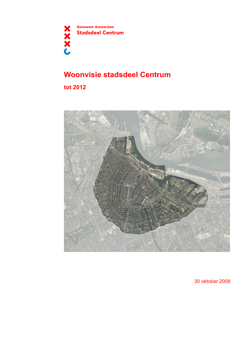 Woonvisie Stadsdeel Centrum Tot 2012