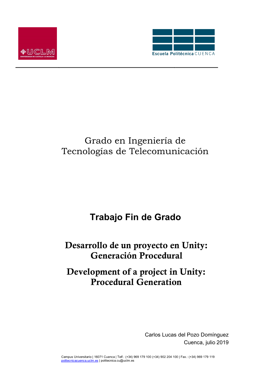 Grado En Ingeniería De Tecnologías De Telecomunicación Trabajo Fin De Grado Desarrollo De Un Proyecto En Unity: Generación P