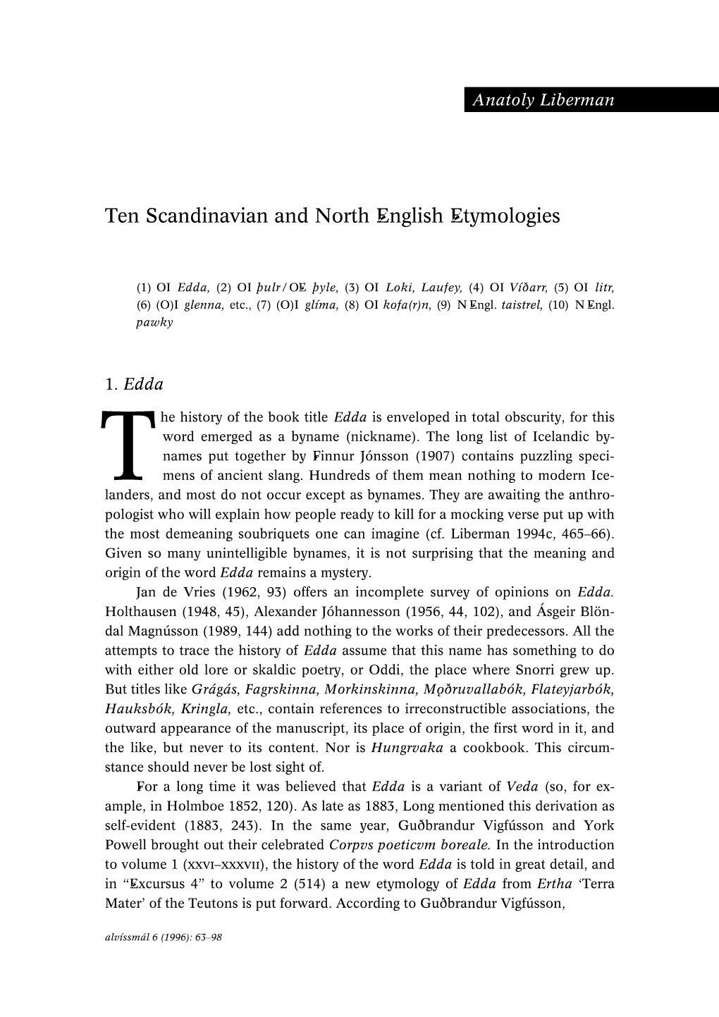 Ten Scandinavian and North English Etymologies