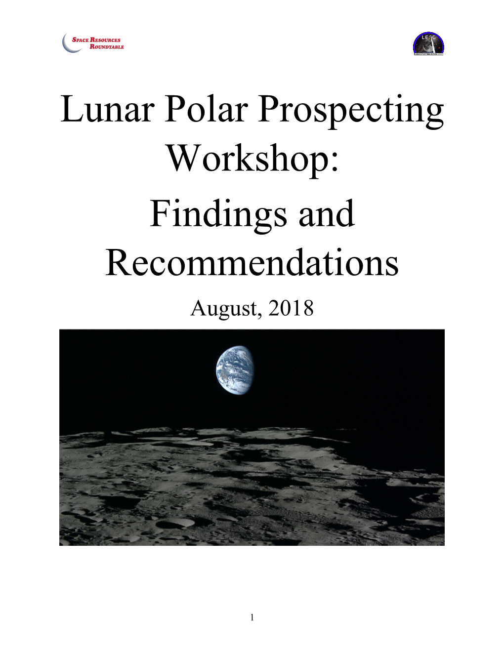 Lunar Polar Prospecting Workshop: Findings and Recommendations August, 2018