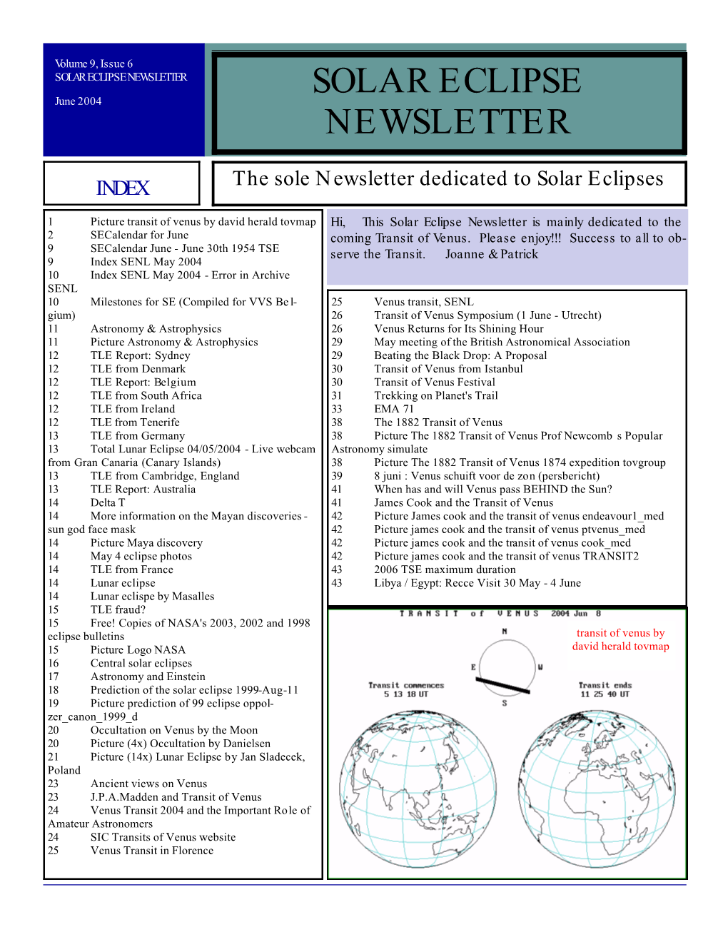 SOLAR ECLIPSE NEWSLETTER SOLAR ECLIPSE June 2004 NEWSLETTER