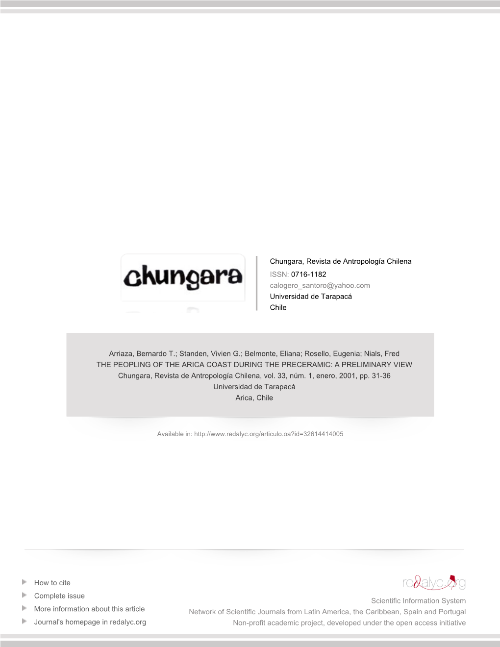 THE PEOPLING of the ARICA COAST DURING the PRECERAMIC: a PRELIMINARY VIEW Chungara, Revista De Antropología Chilena, Vol