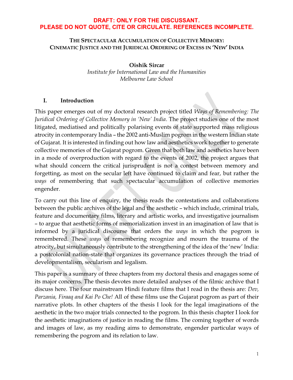 DRAFT: ONLY for the DISCUSSANT. PLEASE DO NOT QUOTE, CITE OR CIRCULATE. REFERENCES INCOMPLETE. Oishik Sircar Institute for Inte