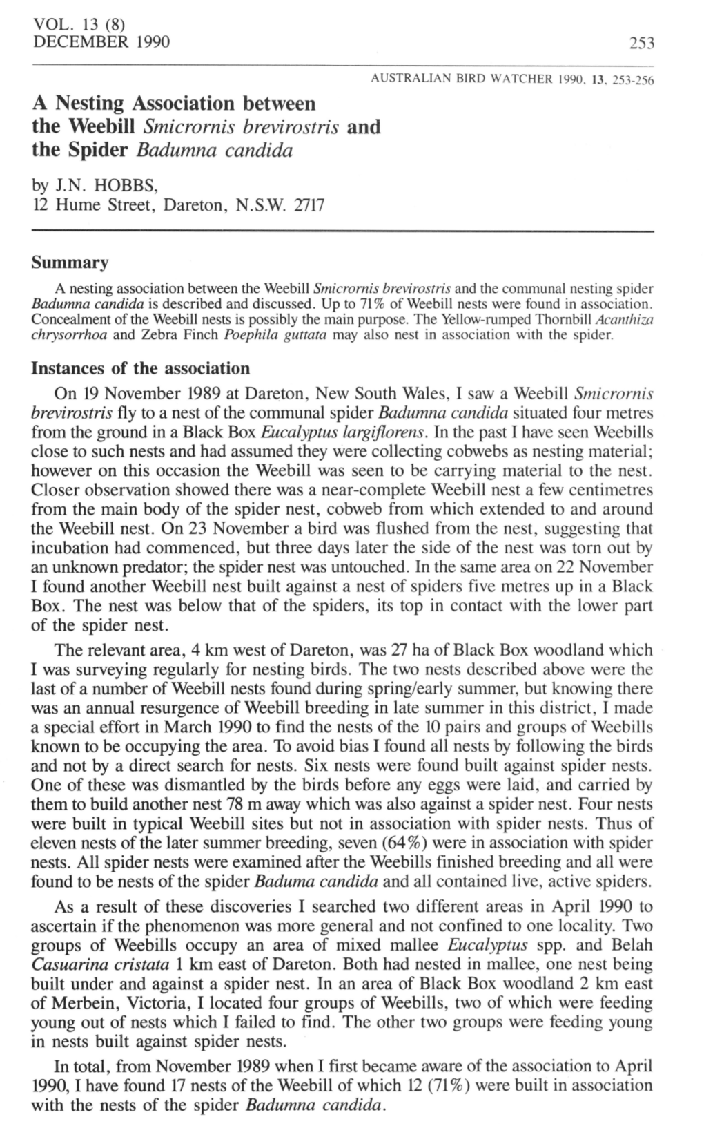 A Nesting Association Between the Weebill Smicrornis Brevirostris and the Spider Badumna Candida by J.N