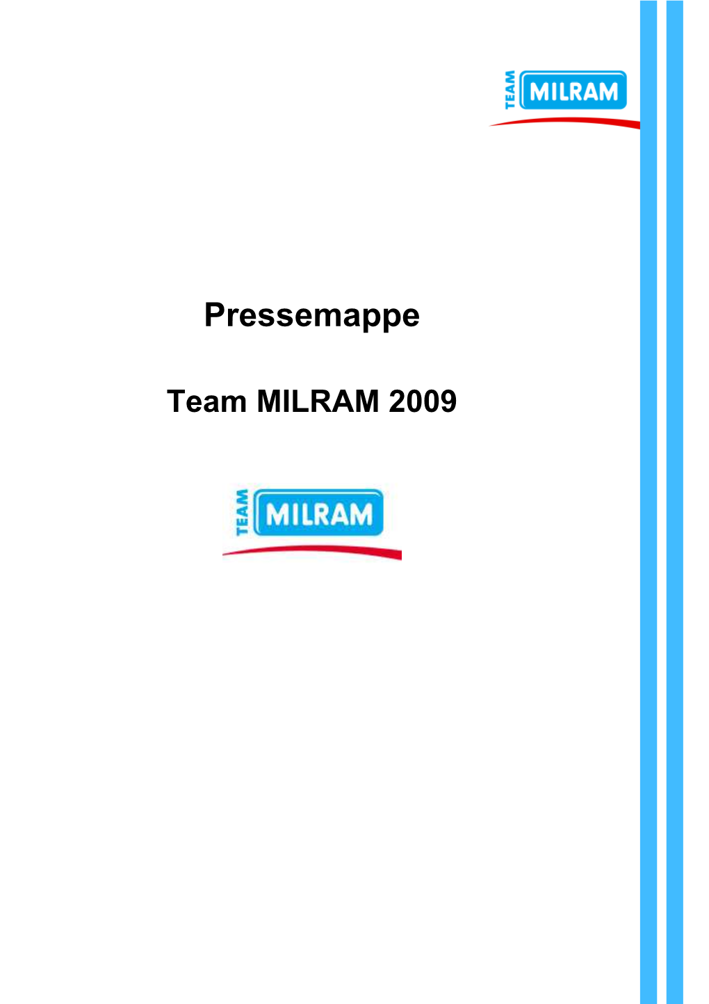 090105 Pressemappe Team MILRAM 2009