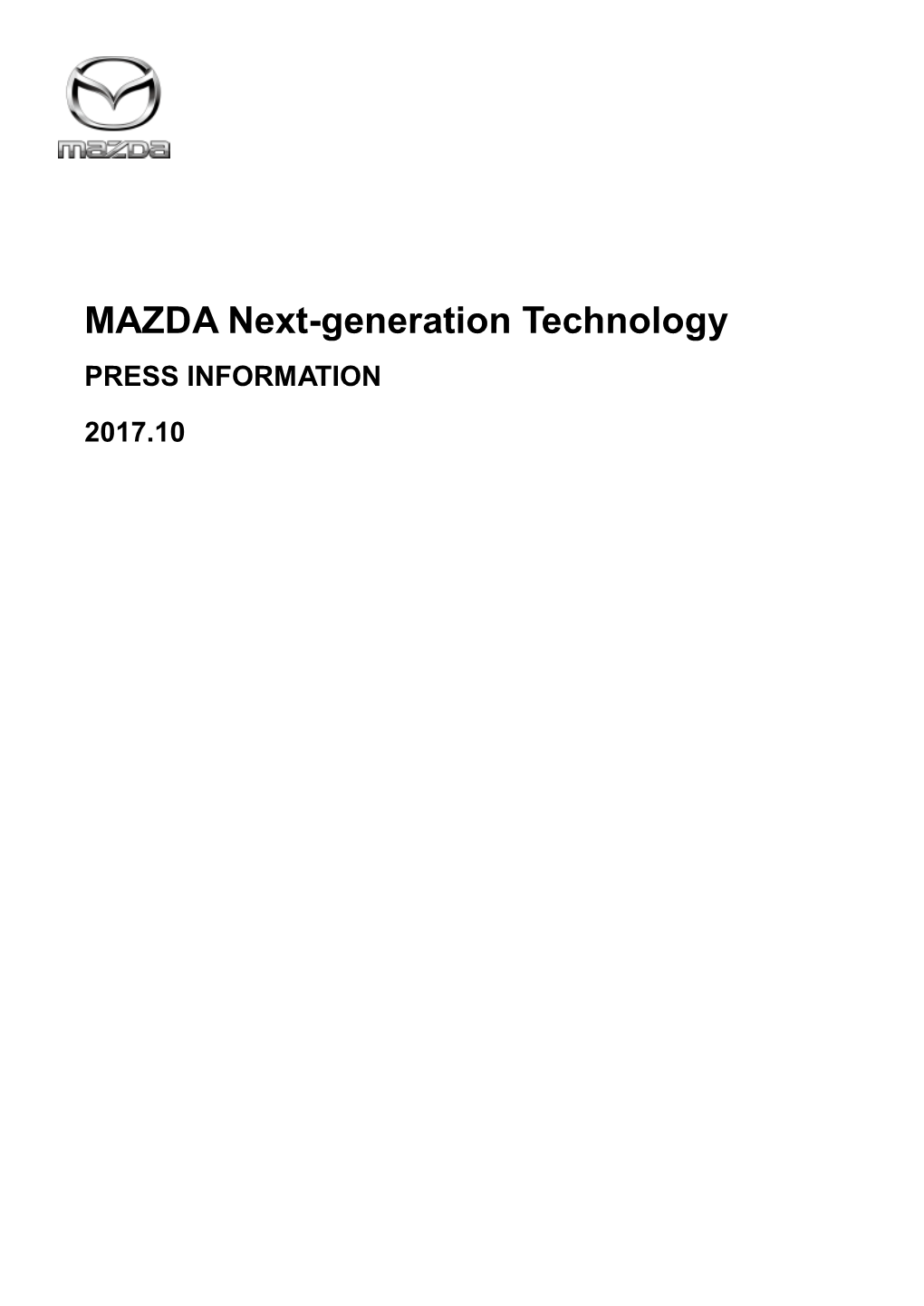 MAZDA Next-Generation Technology PRESS INFORMATION 2017.10