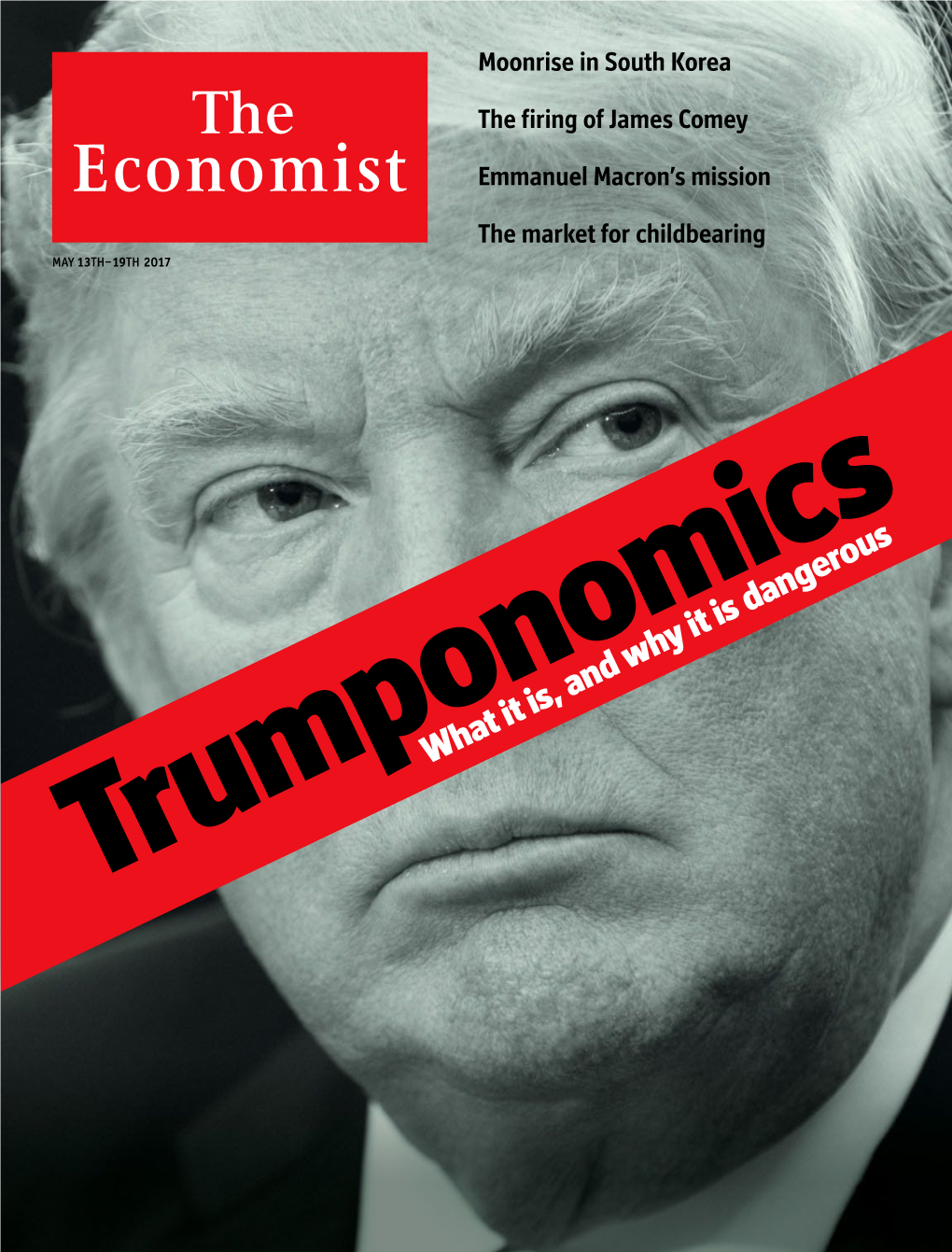 What It Is, and Why It Is Dangerous Trumponomics