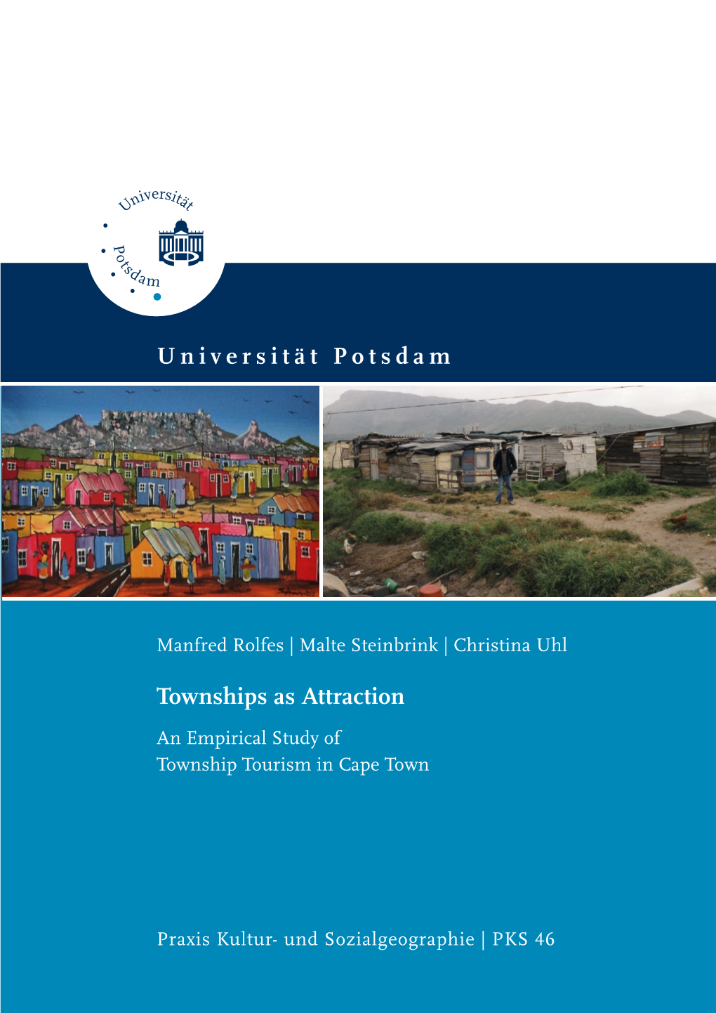 An Empirical Study of Township Tourism in Cape Town