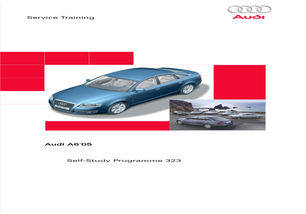 Audi A6´05 Audi Self-Study Programmeself-Study 323 Preface