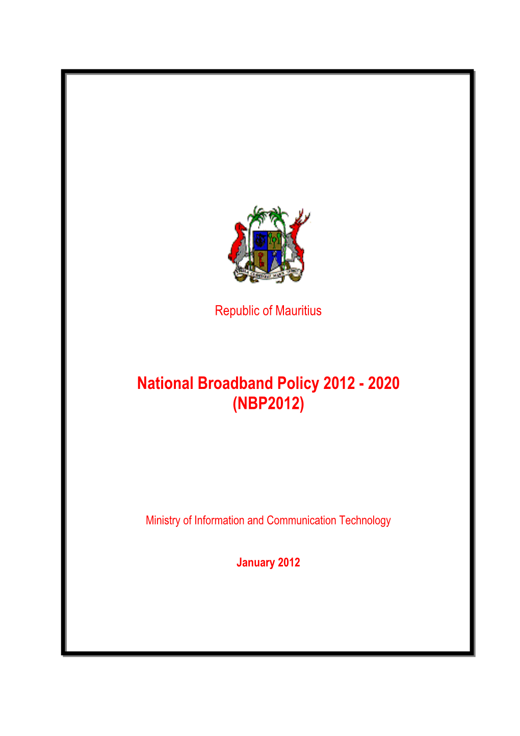 National Broadband Policy 2012 - 2020 (NBP2012)