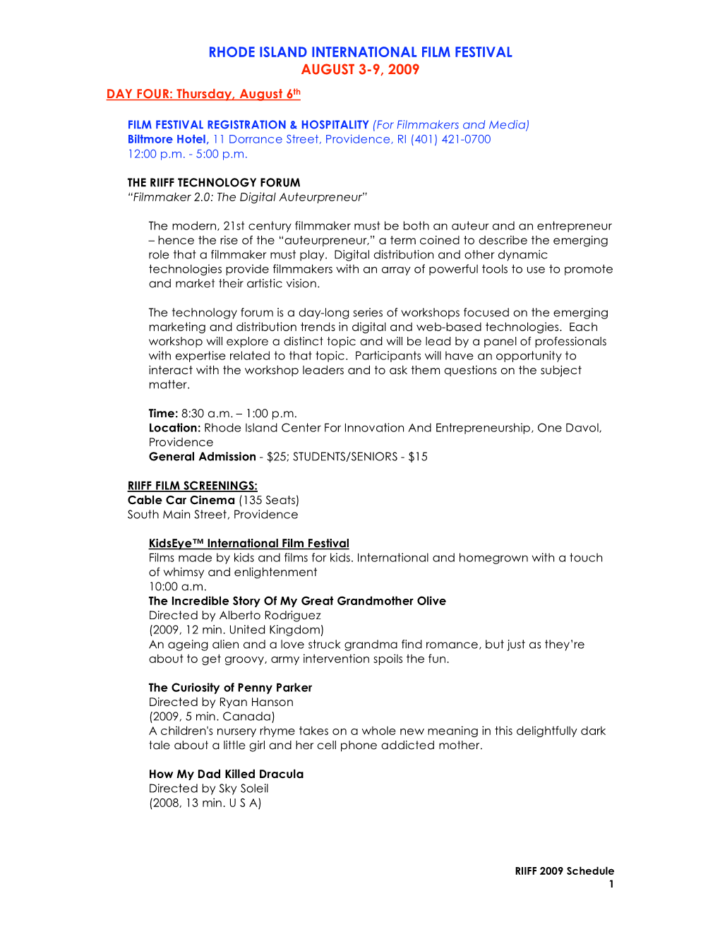 RHODE ISLAND INTERNATIONAL FILM FESTIVAL AUGUST 3-9, 2009 DAY FOUR: Thursday, August 6Th