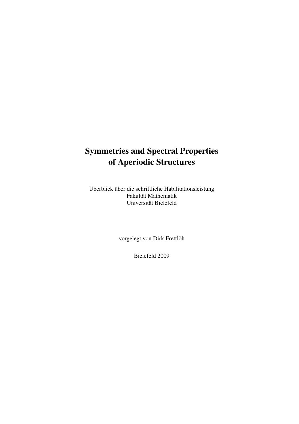 Symmetries and Spectral Properties of Aperiodic Structures