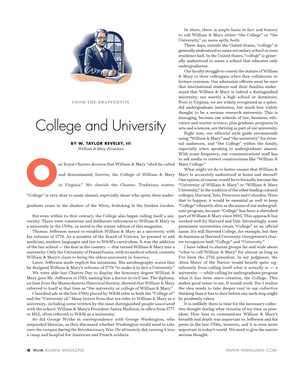 College and University Right Now, Our Editorial Style Guide Recommends Using “William & Mary” and “The University” for Exter- by W