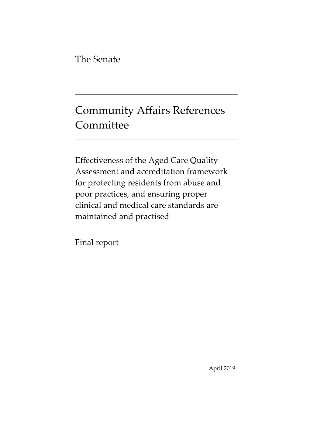 Effectiveness of the Aged Care Quality Assessment And