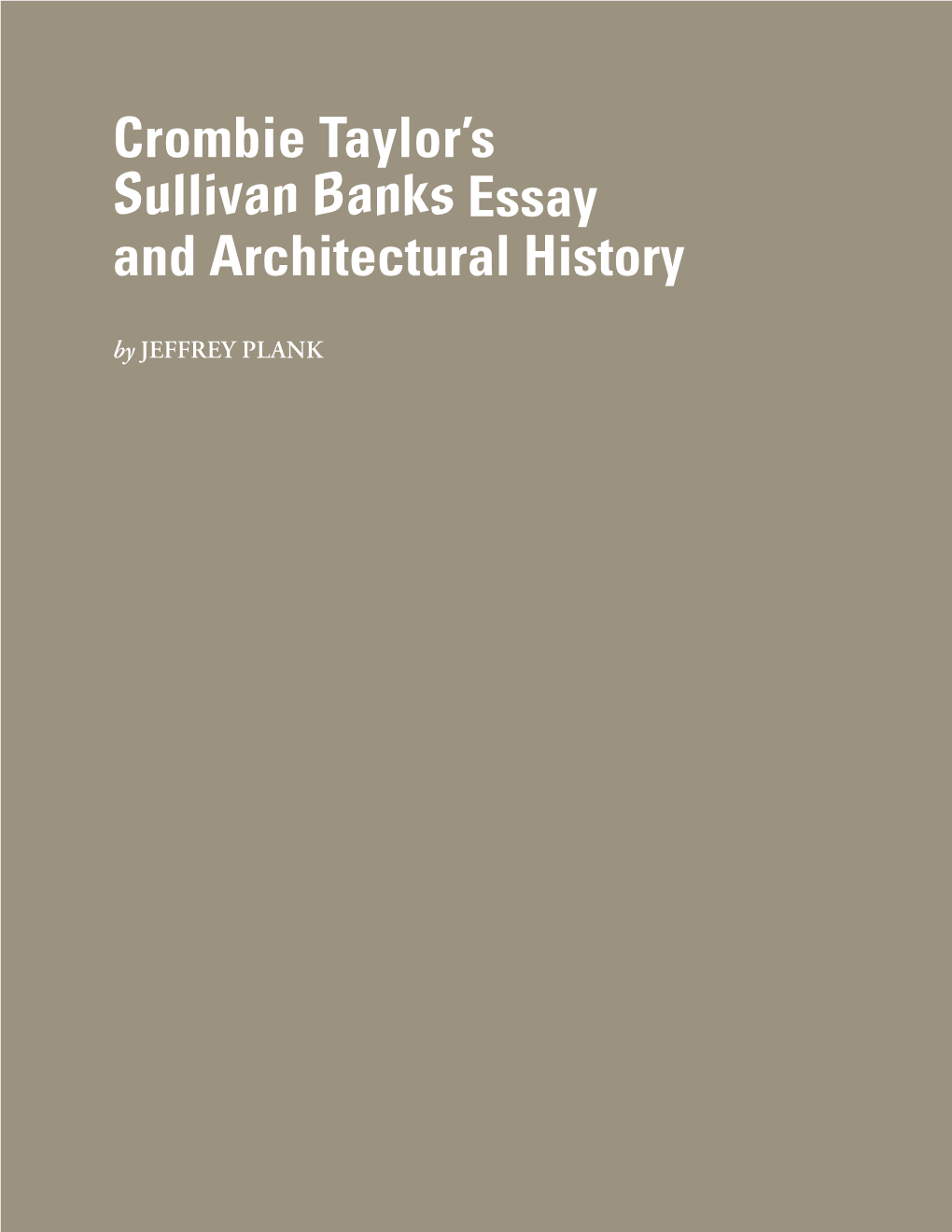 Crombie Taylor's "Sullivan Banks"