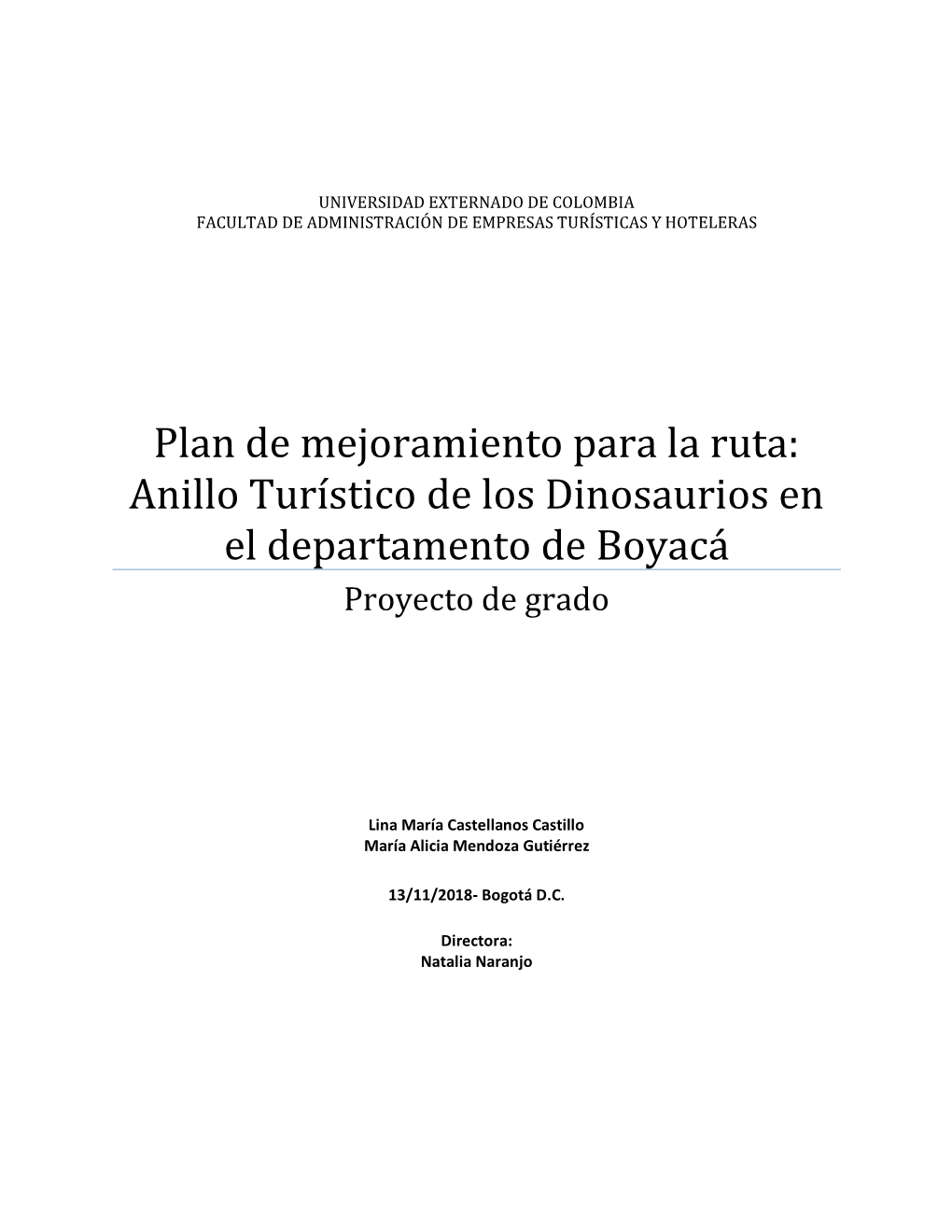 Plan De Mejoramiento Para La Ruta: Anillo Turístico De Los Dinosaurios En El Departamento De Boyacá Proyecto De Grado