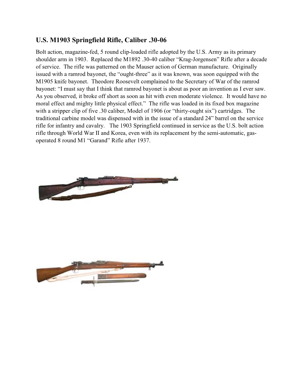 U.S. M1903 Springfield Rifle, Caliber .30-06 Bolt Action, Magazine-Fed, 5 Round Clip-Loaded Rifle Adopted by the U.S