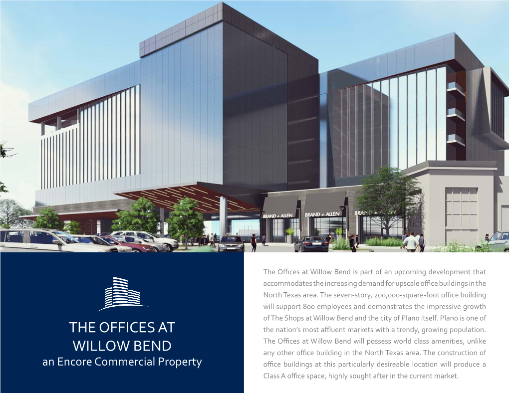 The Offices at Willow Bend Is Part of an Upcoming Development That Accommodates the Increasing Demand for Upscale Office Buildings in the North Texas Area