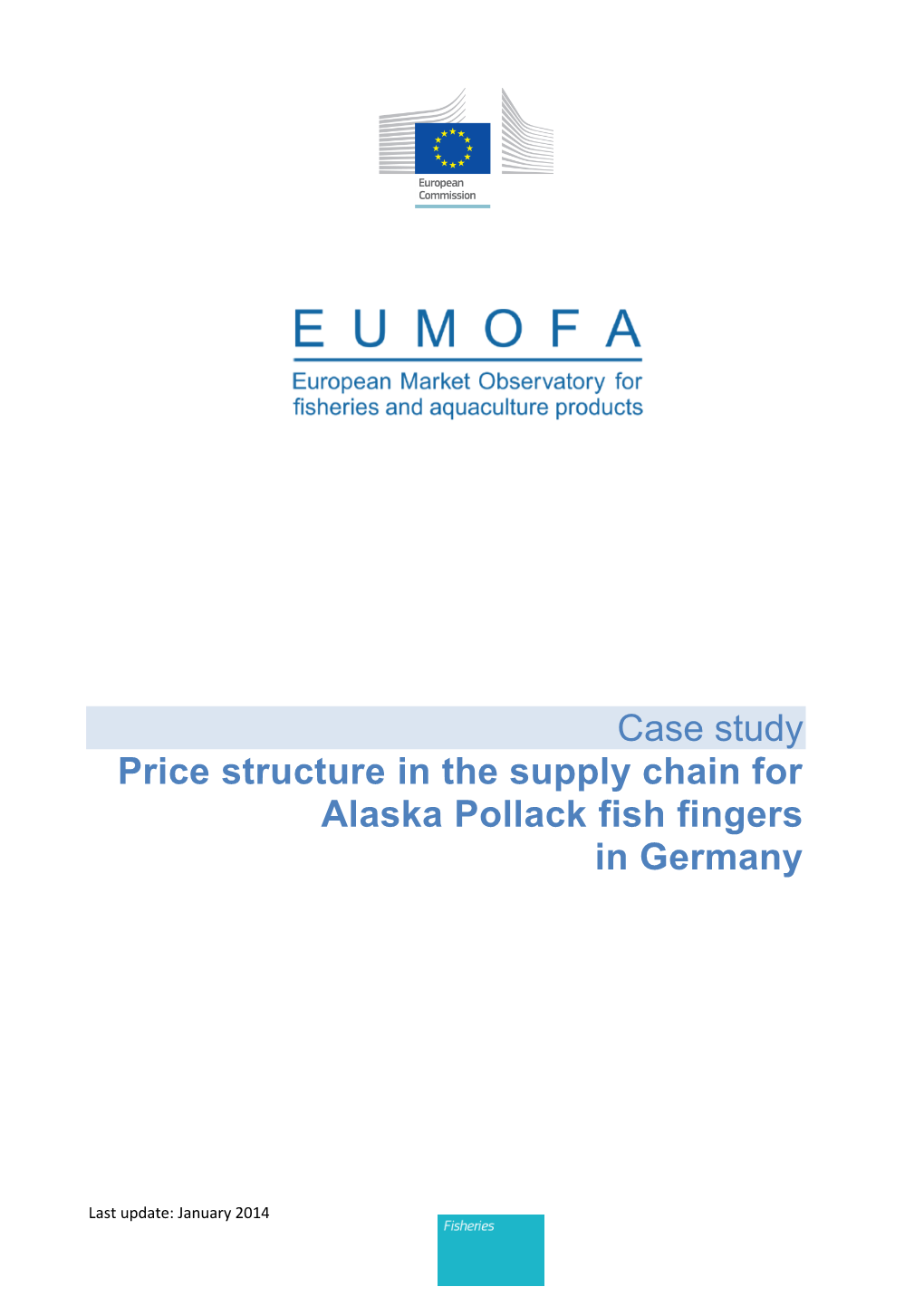 Case Study Price Structure in the Supply Chain for Alaska Pollack Fish Fingers in Germany