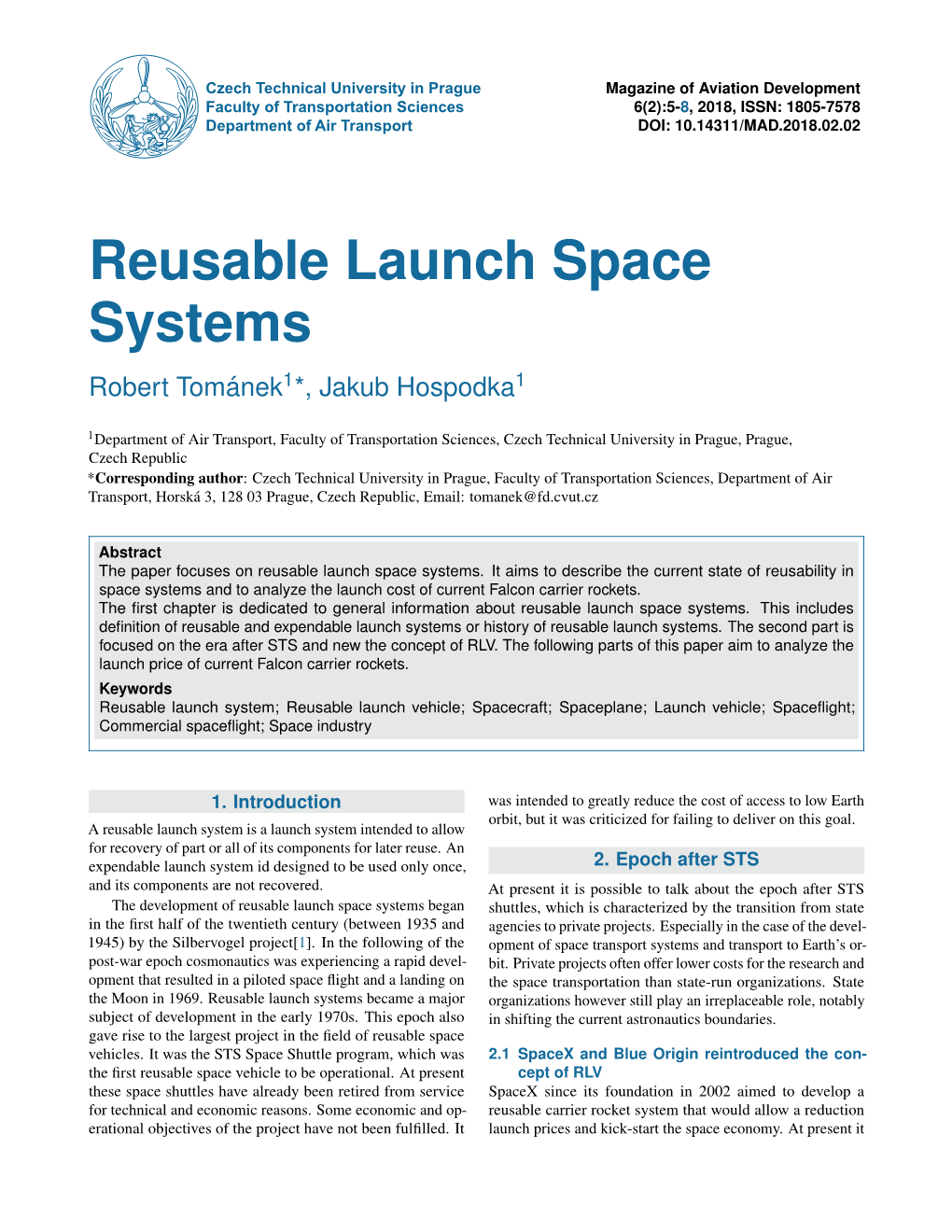 Reusable Launch Space Systems Robert Tomanek´ 1*, Jakub Hospodka1