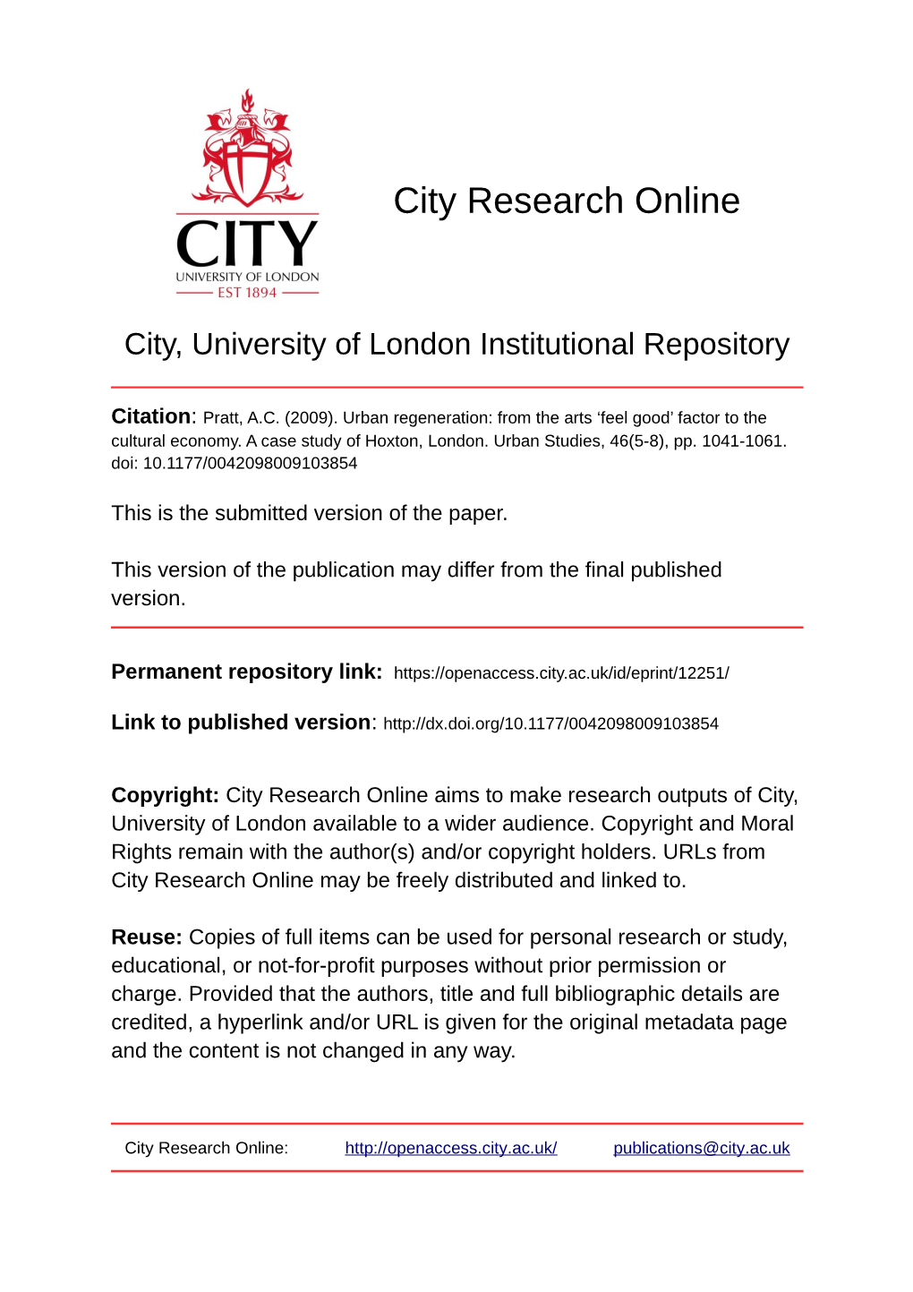 Factor to the Cultural Economy. a Case Study of Hoxton, London. Urban Studies, 46(5-8), Pp