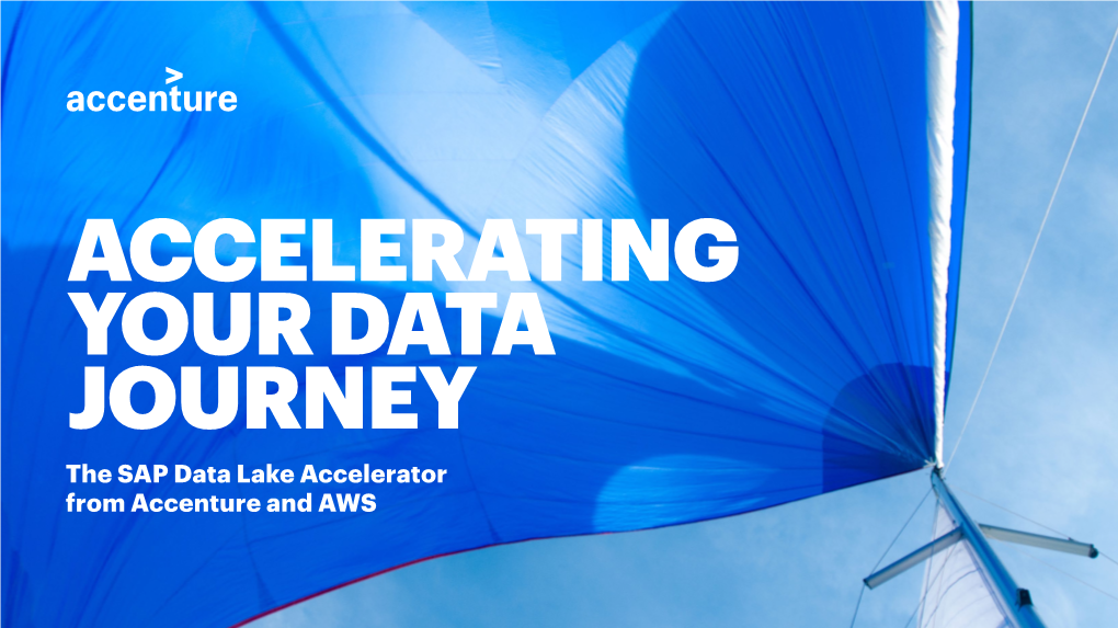 The SAP Data Lake Accelerator from Accenture and AWS Reaching Safe Harbor with Your SAP Data Lake