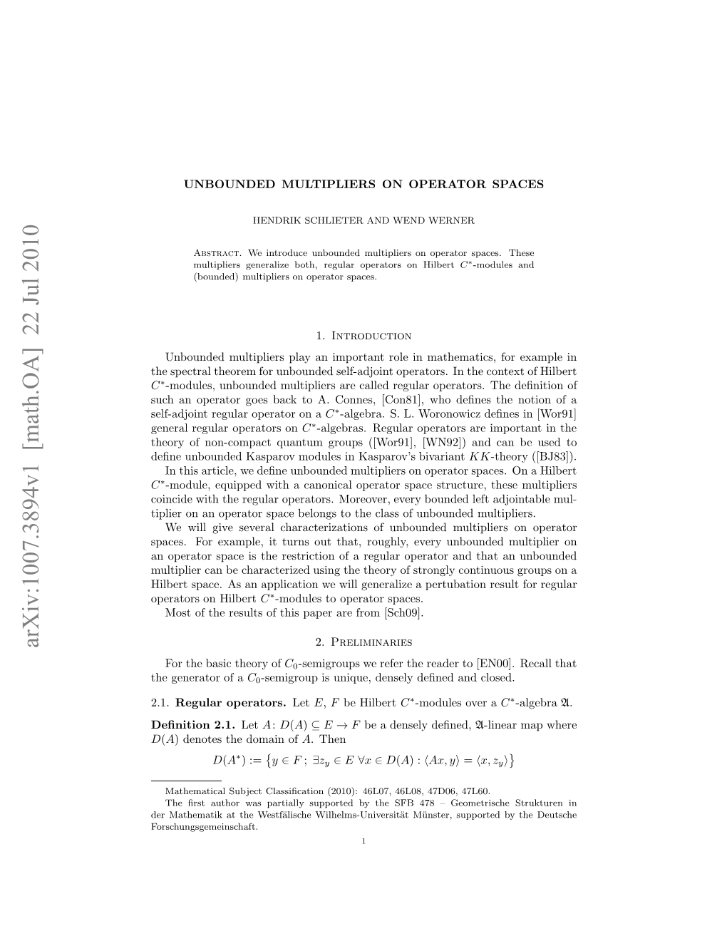 Unbounded Multipliers on Operator Spaces in This Chapter, We Will Introduce Three Diﬀerent Deﬁnitions of Unbounded Mul- Tipliers on an Operator Space