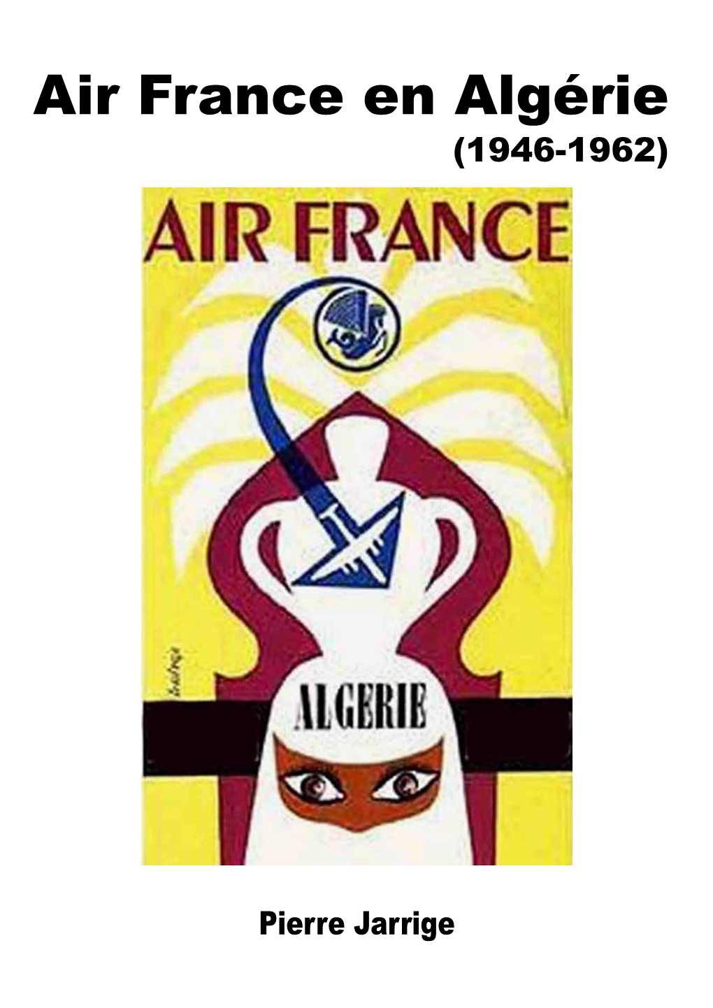 Air France En Algérie De 1946 À 1962