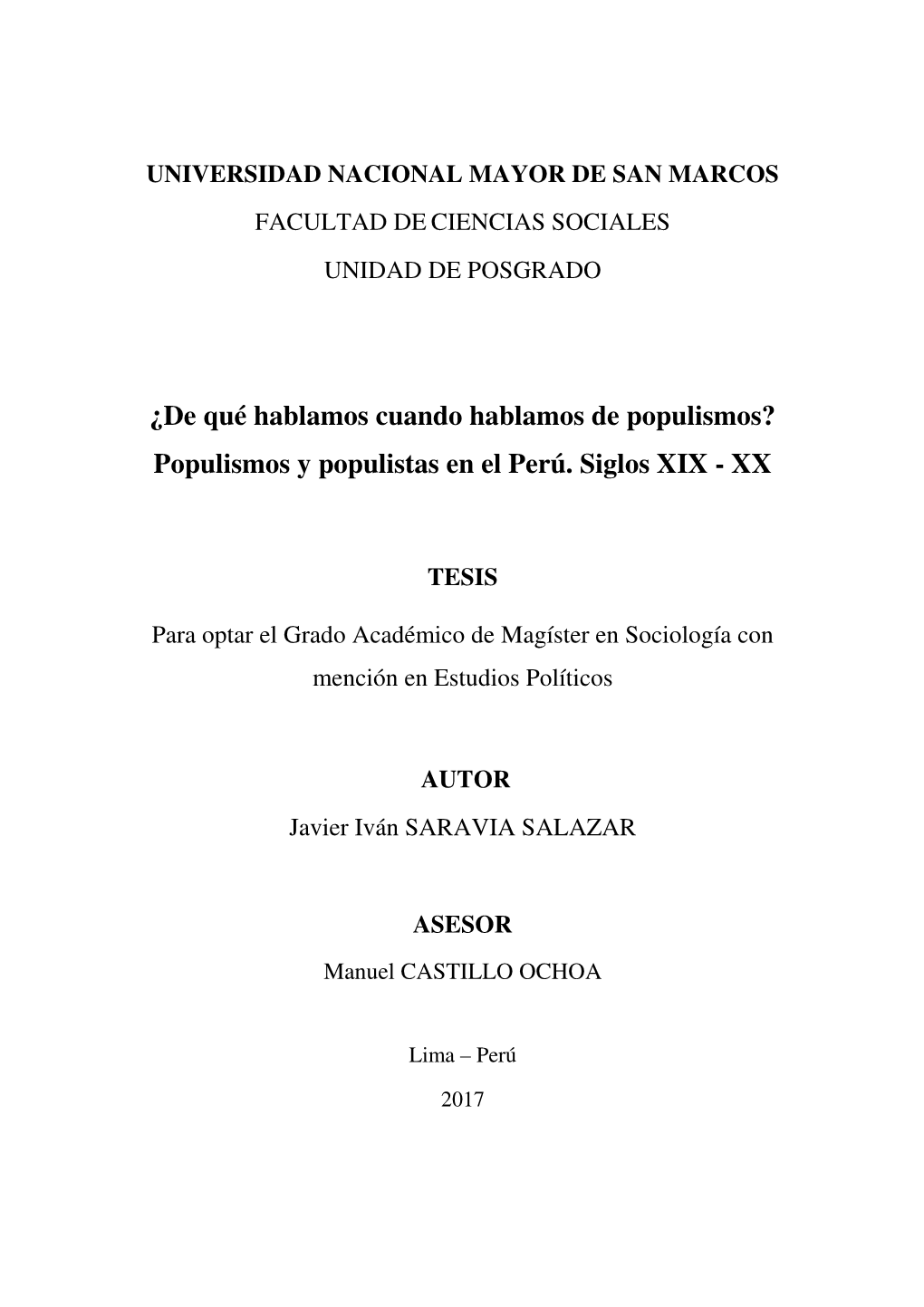 ¿De Qué Hablamos Cuando Hablamos De Populismos? Populismos Y Populistas En El Perú. Siglos XIX - XX