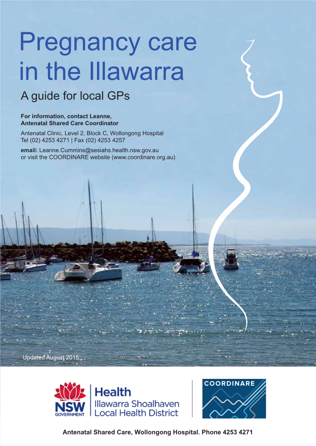 Pregnancy Care in the Illawarra a Guide for Local Gps