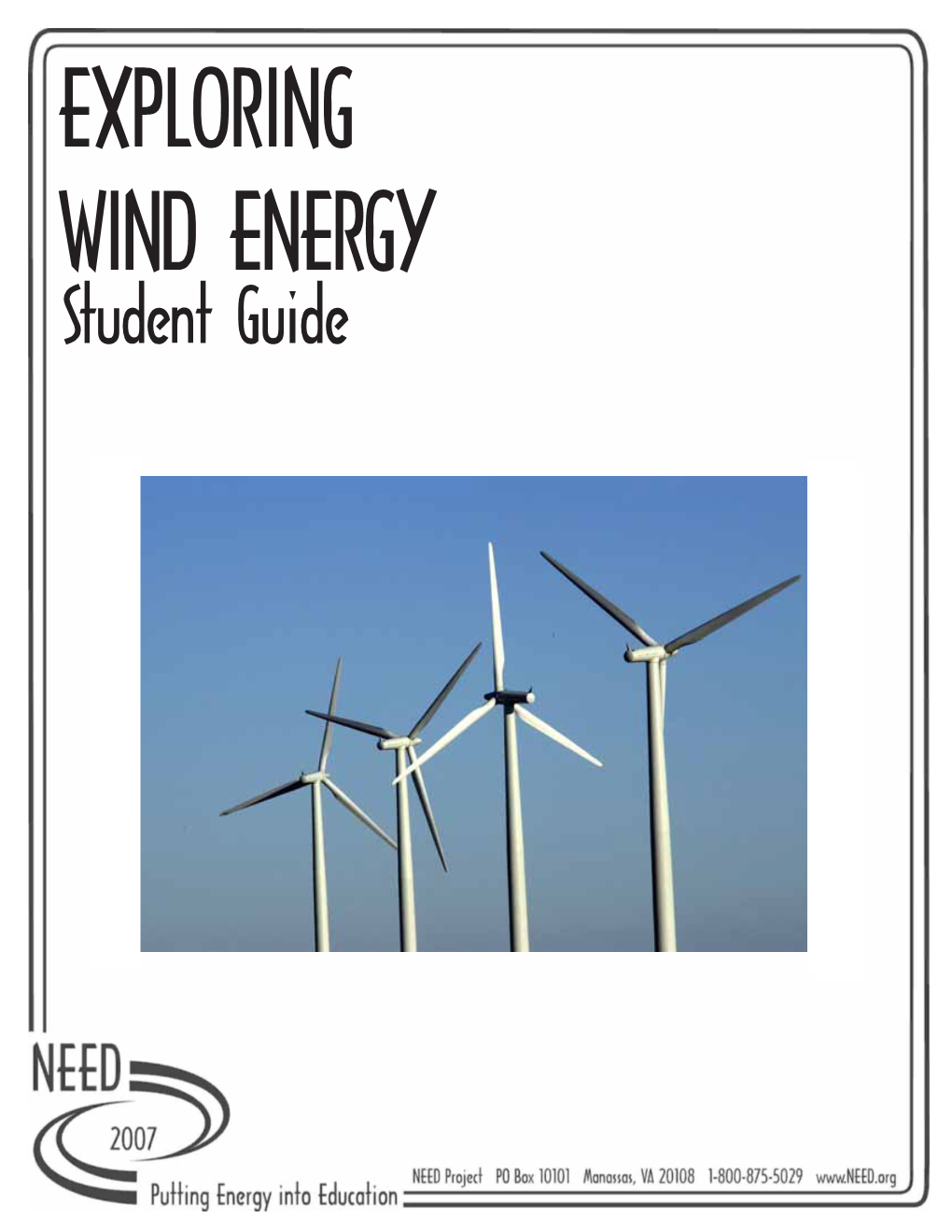 WIND ENERGY Student Guide Evolution of the Windmill Tower the Earliest European Windmills, Built in the 1200S, Were Called Postmills