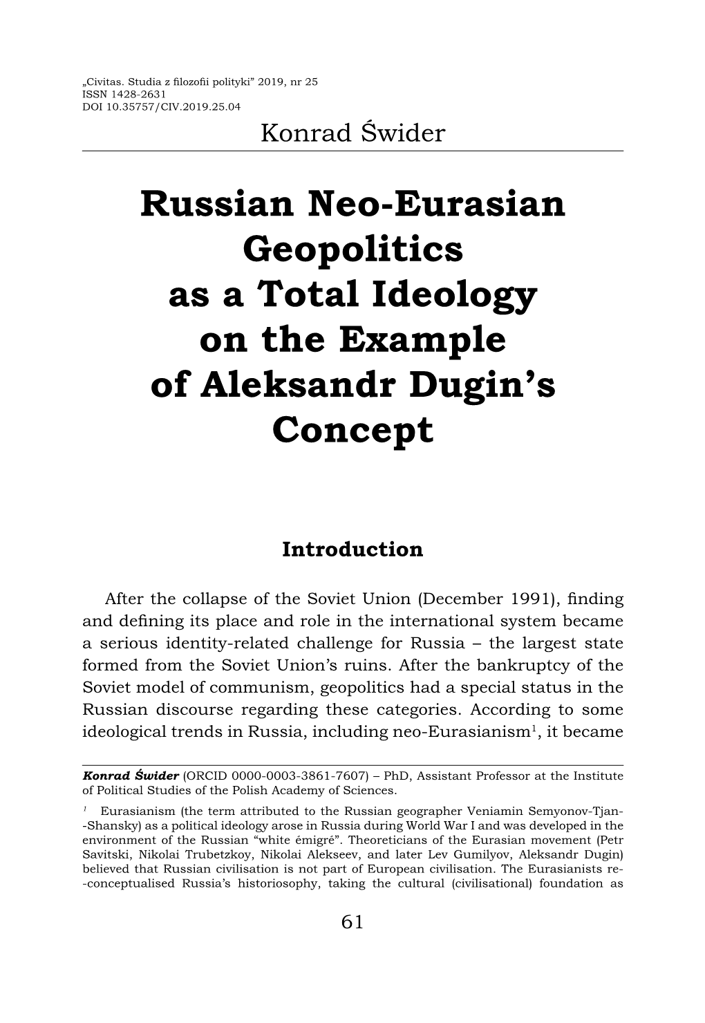 Russian Neo-Eurasian Geopolitics As a Total Ideology on the Example of Aleksandr Dugin’S Concept