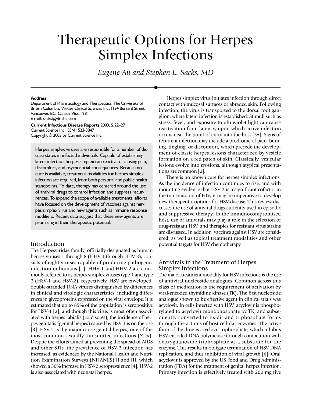 Therapeutic Options for Herpes Simplex Infections Eugene Au and Stephen L